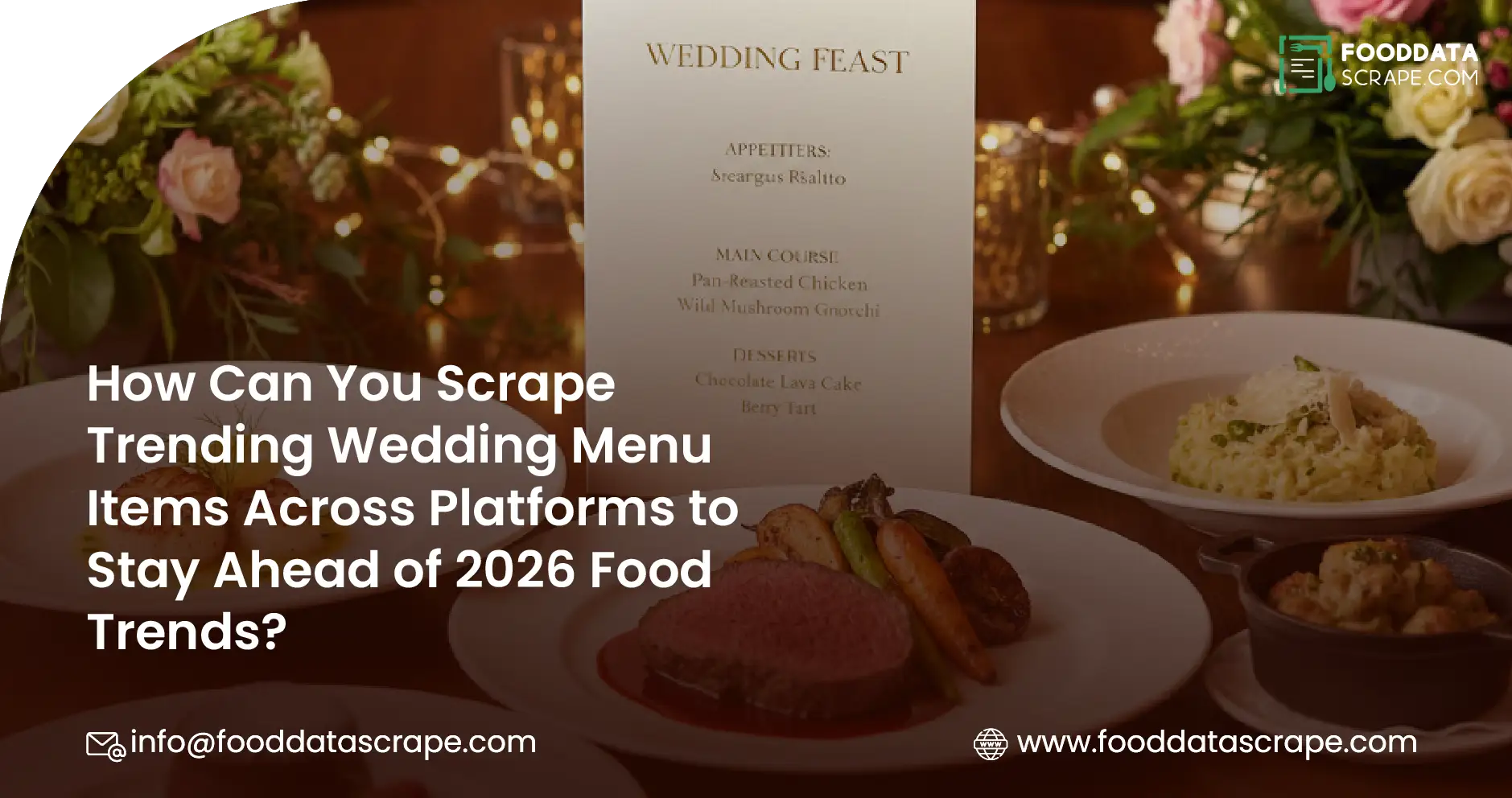 How Can You Scrape Trending Wedding Menu Items Across Platforms to Stay Ahead of 2026 Food Trends?